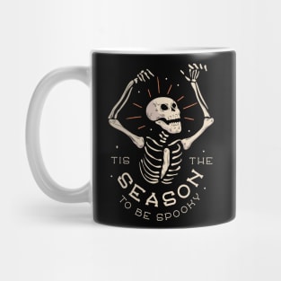 Tis The Season To Be Spooky - Halloween Skeleton Mug